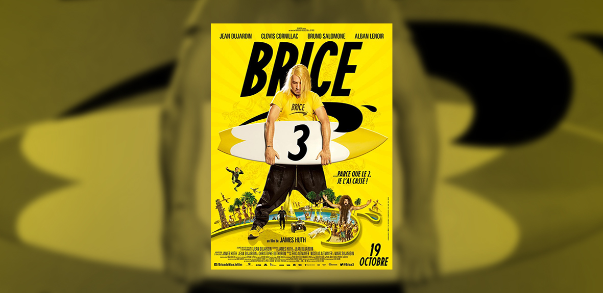 BRICE 3 – James Huth