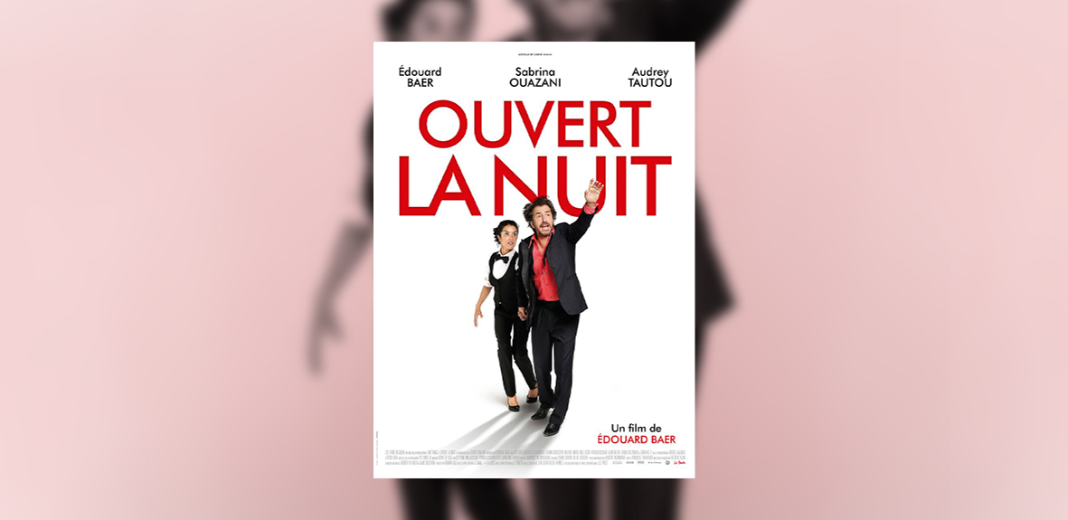 OUVERT LA NUIT – Edouard Baer